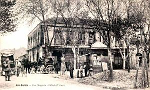 AIN-BEIDA - RUE MAGENTA - HOTEL D'ORIENT